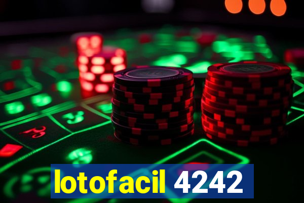 lotofacil 4242